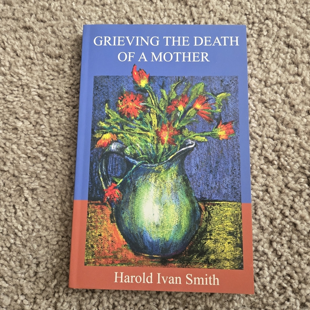 Grieving the Death of a Mother